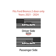 Load image into Gallery viewer, In God We Trust - USA Flag Decal for 2021 - 2024 Ford Bronco 2-Door Windows - Matte Black
